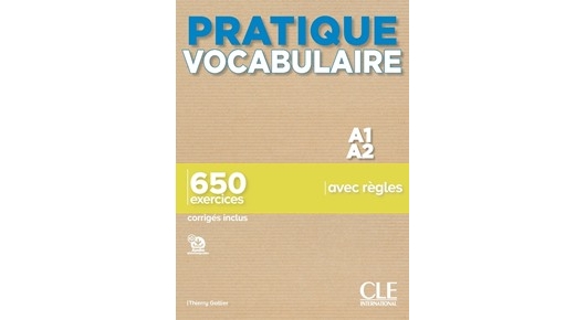 Pratique Vocabulaire - Niveau A1-A2 - Livre + Corrigés | Éditions CLE ...